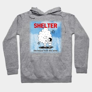 shelter ,Trees shelter  the house from the wind. Hoodie